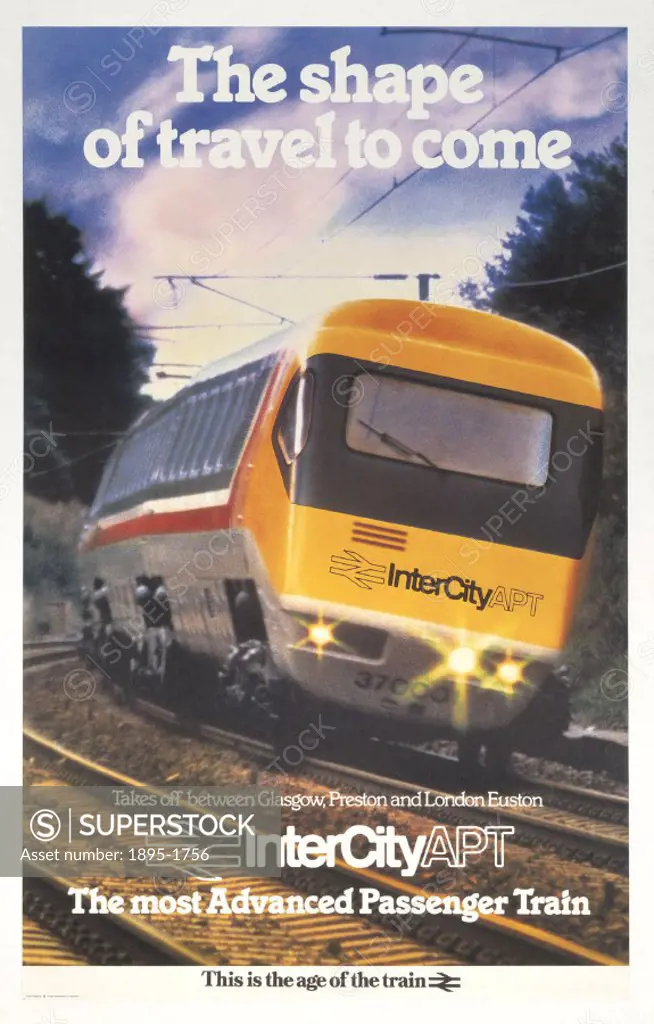 Poster produced for British Rail (BR) to advertise their Inter-City APT service between Glasgow, Preston and London Euston. The poster shows an Inter-...