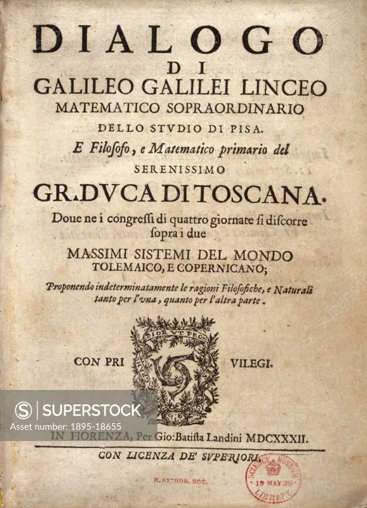 Title page of ´Dialogo´ (´Dialogue on the two chief world systems´) by Galileo Galilei (1564-1642), published in Florence in 1632. Italian astronomer ...