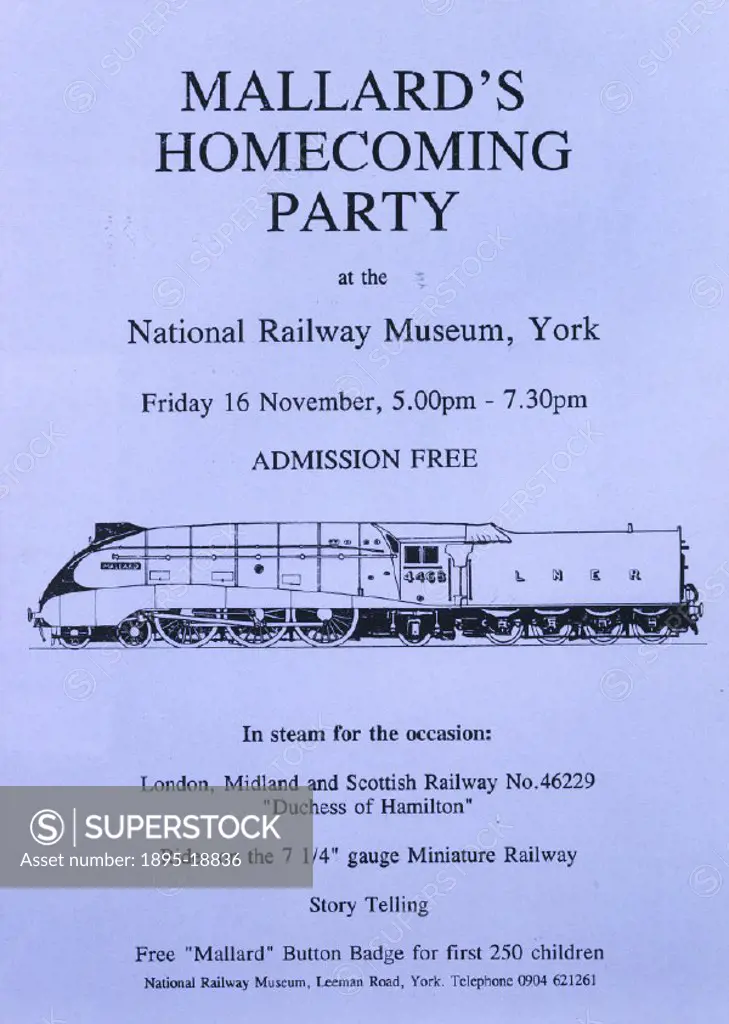 National Railway Museum poster advertising the party for the Mallard´s return to the museum. Dimensions: 295mm x 210mm.