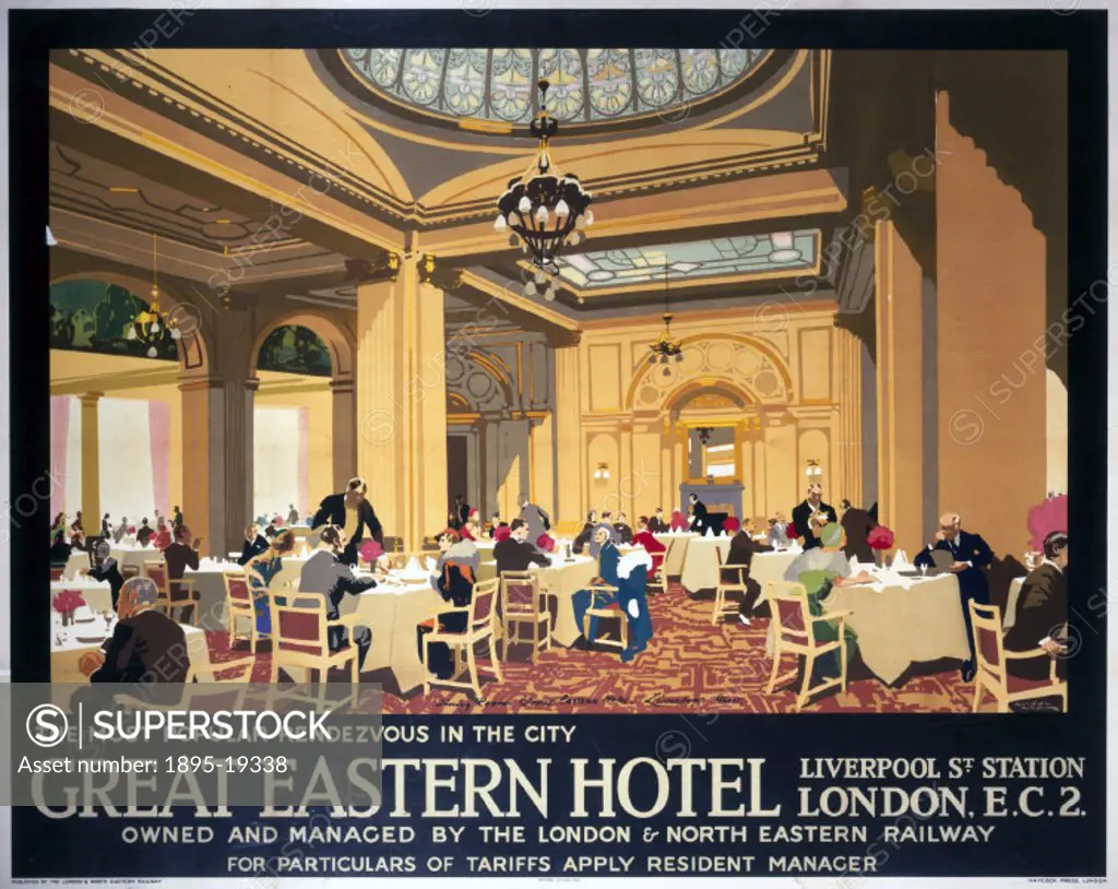 London & North Eastern Railway (LNER) poster showing the dining room of the Great Eastern Hotel at Liverpool Street Station, London. Artwork by Gordon...