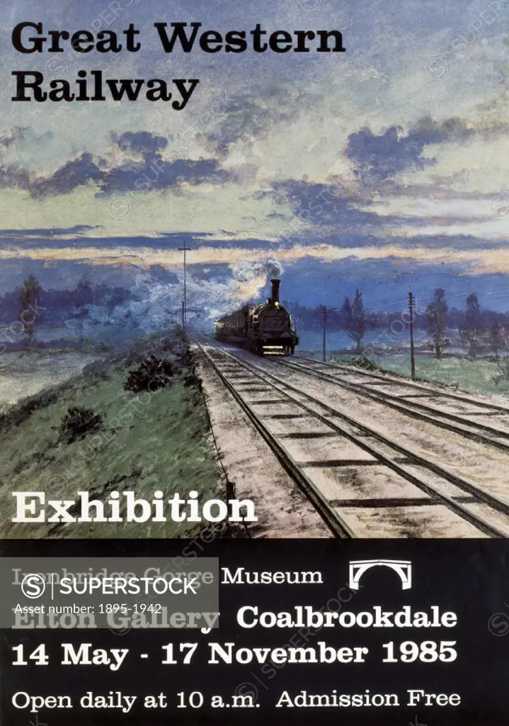 Great Western Railway Exhibition - Elton Gallery, Coalbrookdale´, IGM poster, 1985. Poster prduced for the Ironbridge Gorge Museum to advertise their ...