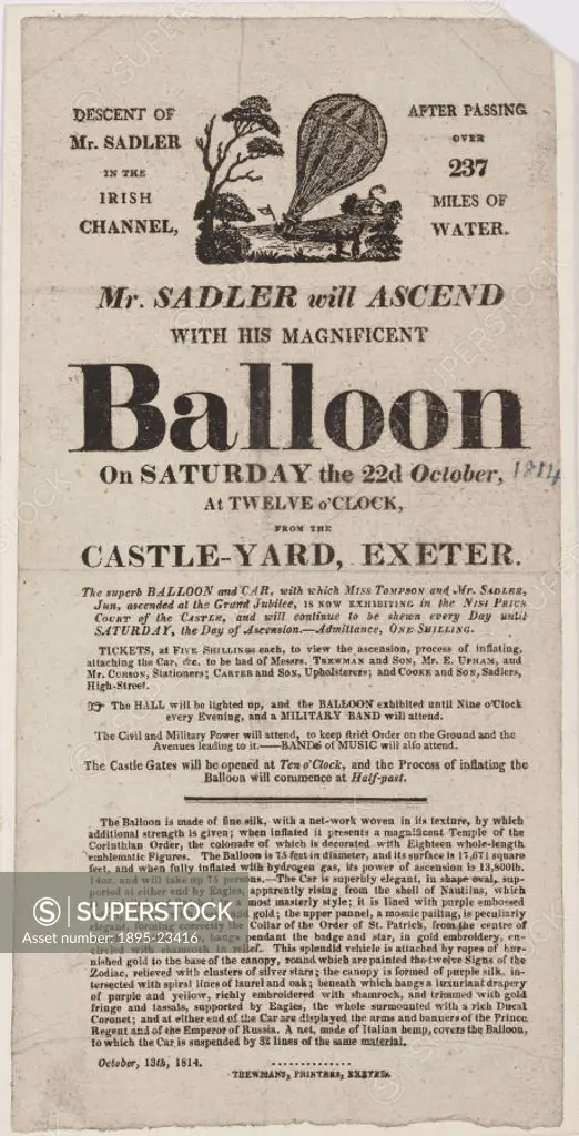A printed handbill announcing James Sadlers ascent from Castle Yard, Exeter, Devon on Saturday 22 October 1814. Sadler was an ingenious inventor and ...
