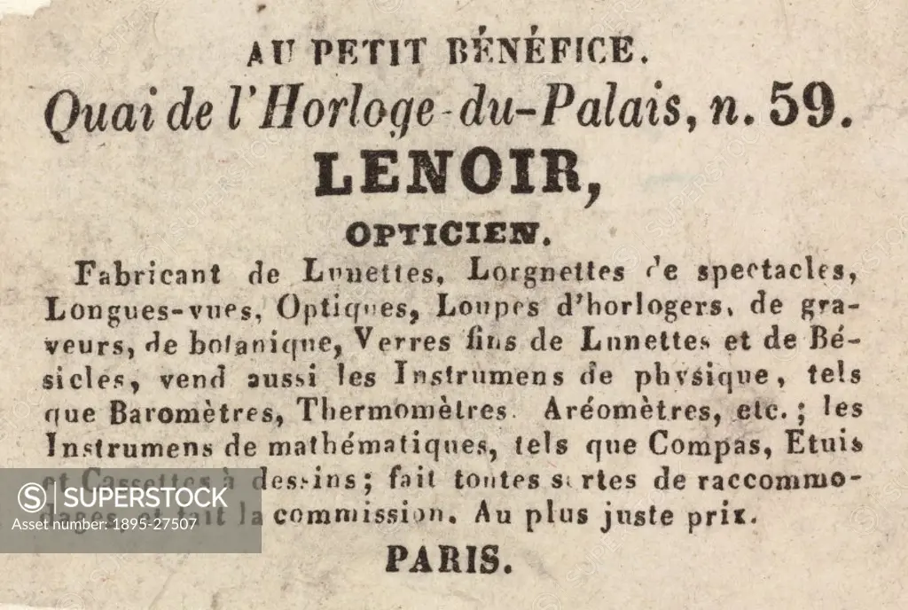 Promotional trade card produced by the optician and optical supplier Lenoir, who was located at 59 Quai de l´Horloge du Palais in Paris. Lenoir made a...