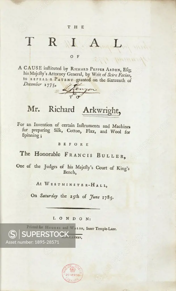 Title page of a book about a landmark court case of scire facias’ brought by Richard Pepper Arden against the inventor Richard Arkwright (1732-1792)....