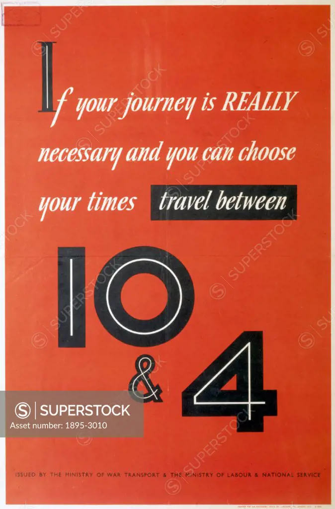 Ministry of War Transport/Ministry of Labour & National Service poster. ´If your journey is REALLY necessary and you can choose your times travel betw...