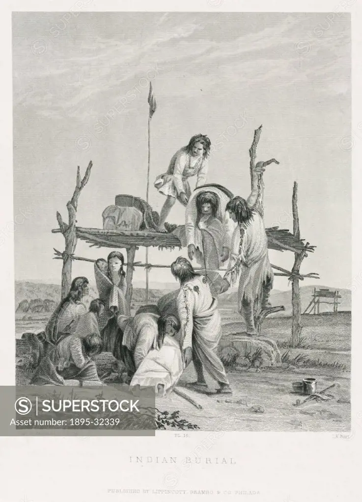 Engraving by C K Burt after Captain Seth Eastman, US Army, showing Native Americans placing a dead body on a wooden platform. The population of the Am...