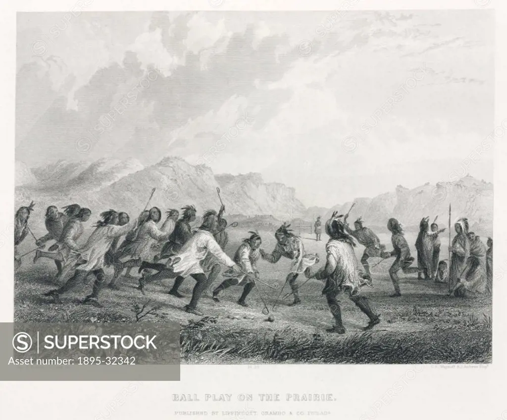 Engraving by C E Wagstaff and J Andrews after Captain Seth Eastman, US Army, showing the traditional Native American game of baggataway. French settle...