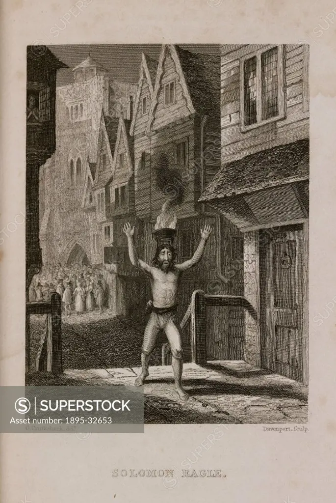 Engraving made c 1865 by Davenport after Cruikshank, of Quaker Solomon Eagle, who prophesied evil tidings’ during the Great Plague of London in 1665....