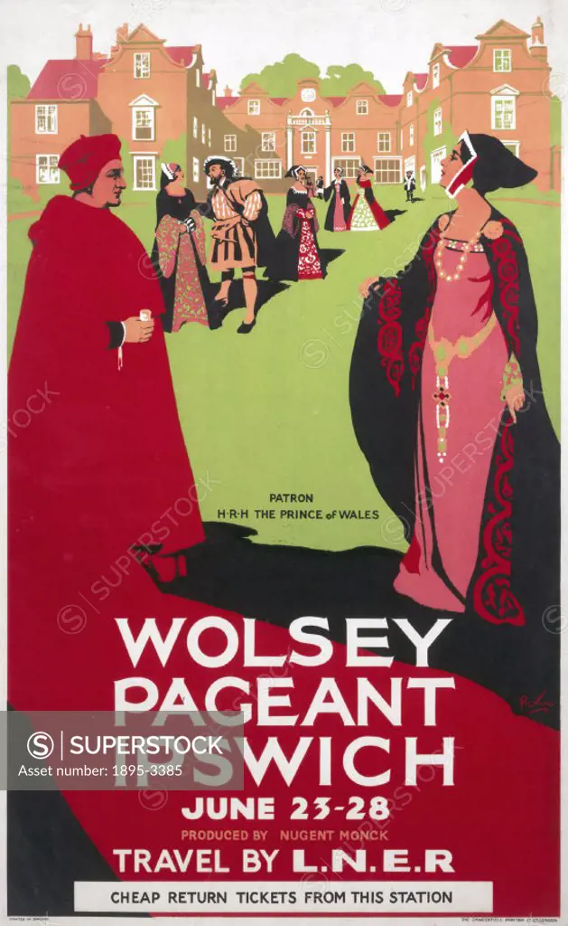 Poster produced for the London & North Eastern Railway (LNER), promoting rail travel to the Wolsey Pageant in Ipswich, Suffolk, showing figures in 16t...
