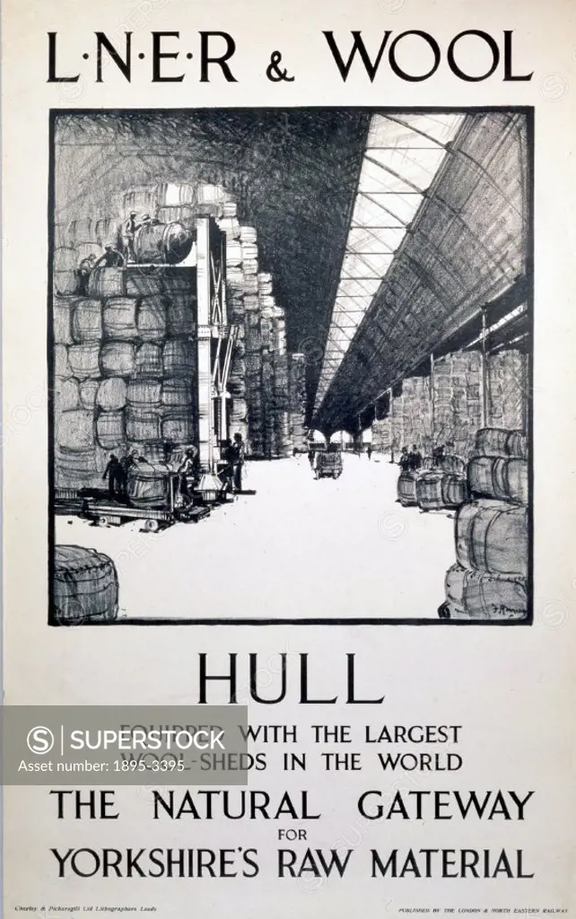 LNER poster. LNER & Wool - Hull by F H Mason. Sketch of interior of warehouse with text above and below. Printed by Chorley & Pickersgill Ltd, Lithogr...