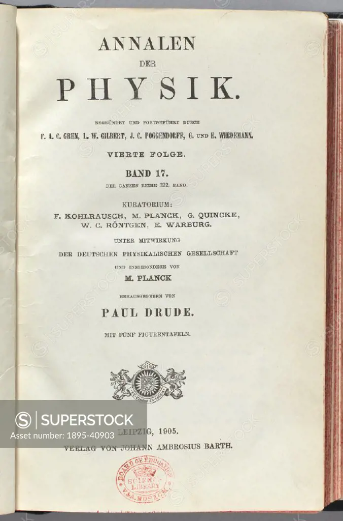 Title page from volume 17 of the 4th series of Annalen der Physik’ (Annals of physics), published in Leipzig in 1905. This peridiocal, the main Germa...