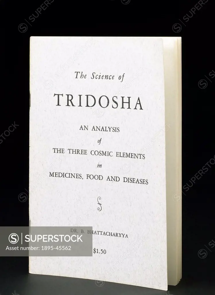 Copy of The Science of Tridosha: an analysis of the three cosmic elements in medicines, food and diseases’  A pamphlet written by Dr B Bhattacharyya,...
