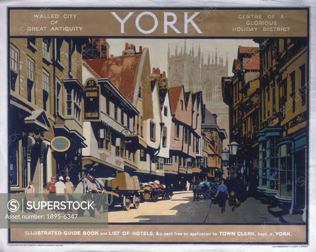 York, Walled City of Antiquity, Centre of a Glorious Holiday District´. Poster produced for London & North Eastern Railway (LNER) to promote rail tra...