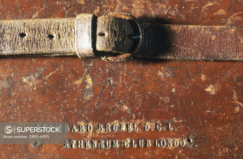 Detail showing the strap and inscription on the attache case of Isambard Kingdom Brunel (1806-1859), English inventor and civil engineer, showing that...