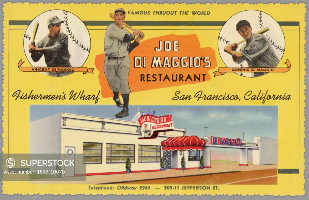 Advertisement for Joe DiMaggio's Restaurant. ca. 1940, San Francisco, California, USA, JOE DI MAGGIO'S -- Restaurant. Your visit to San Francisco would not be complete without dining and dancing at Joe Di Maggio's restaurant, overloooking the world famous Fishermen's Wharf, with its picturesque Italian fishermen and their gaily painted fishing craft in full view. Specializing in ITALIAN and FRENCH CUISINE. Visit our Gold and Silver Cocktail Lounge. Free Parking -- No Cover Charge. Air Conditione