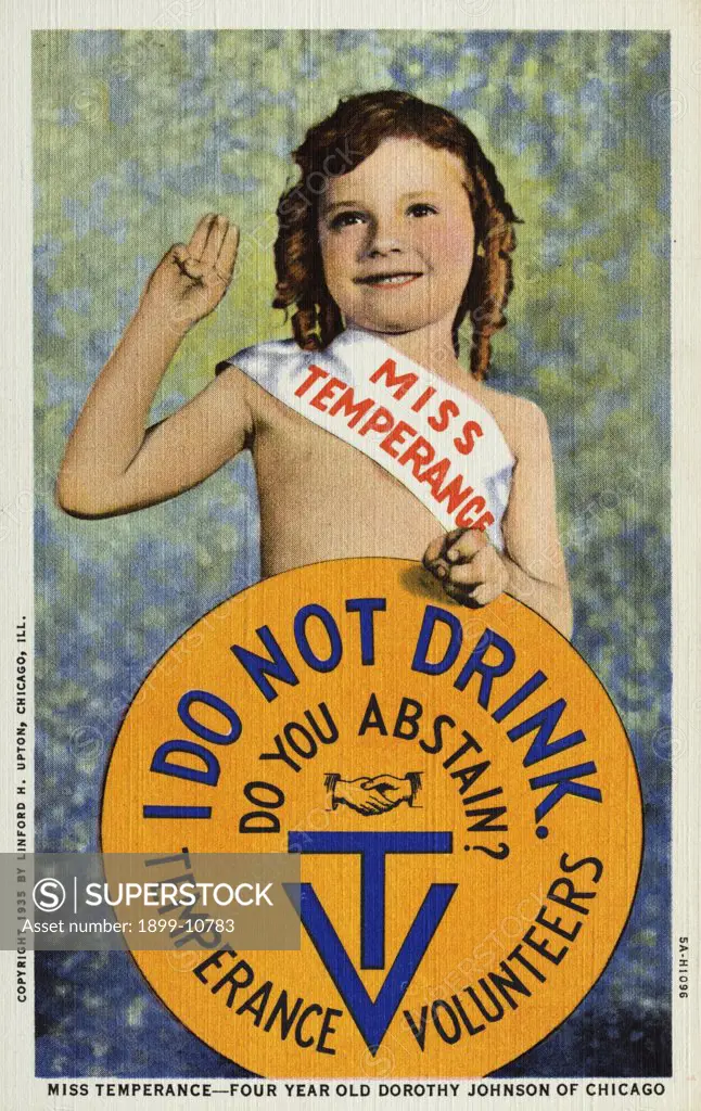 I Do Not Drink. Do You Obstain Postcard. ca. 1935, Miss Temperance, four year old, Dorothy Johnson, seeks volunteers. 