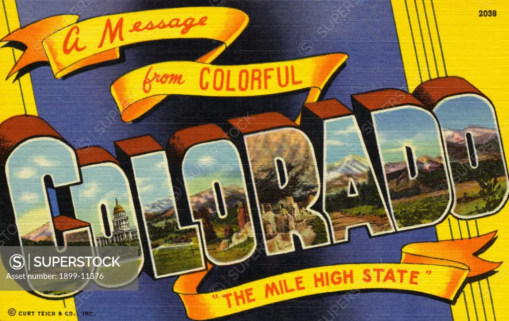 Postcard of Colorado. ca. 1940, A Message from COLORFUL COLORADO 'THE MILE HIGH STATE.' Colorado is the state where the Rockies reach their greatest height in the United States. Colorado is America's summer playground where in the cool depths of the mountains visitors enjoy the beauty and solace of the pines, the snow-capped peaks and the delightful lakes and streams. In Colorado is found romantic old time mining cities, miles of thrilling fishing, thrilling highways through the mountains and th
