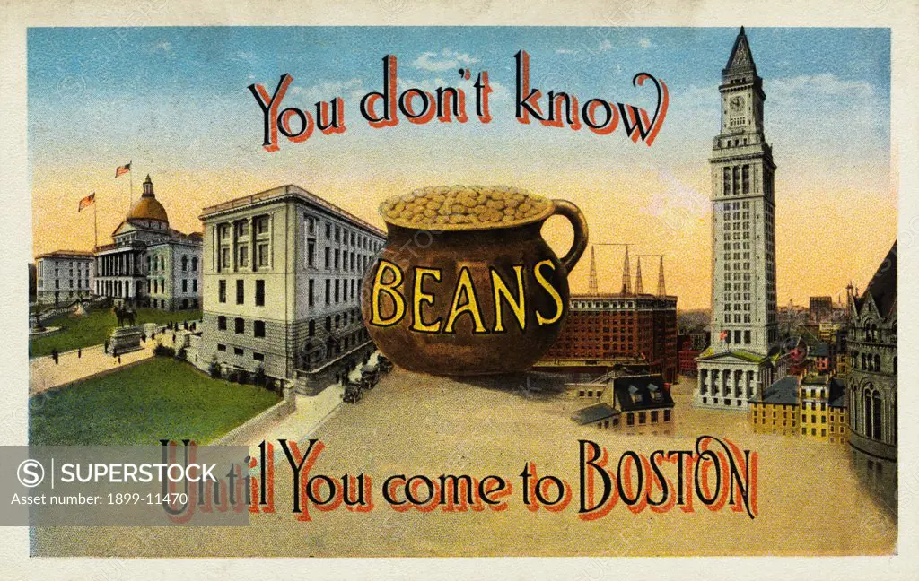 Postcard of Promotion for Boston. ca. 1916, You don't know BEANS Until You come to BOSTON 