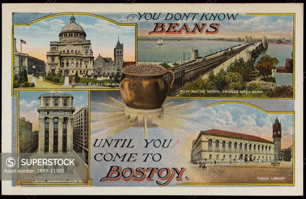 Postcard of Promotion for Boston, Massachusetts. ca. 1916, YOU DON'T KNOW BEANS UNTIL YOU COME TO BOSTON. CHRISTIAN SCIENCE CHURCH, WEST BOSTON BRIDGE, CHARLES RIVER BASIN, CITY HALL, PUBLIC LIBRARY. 