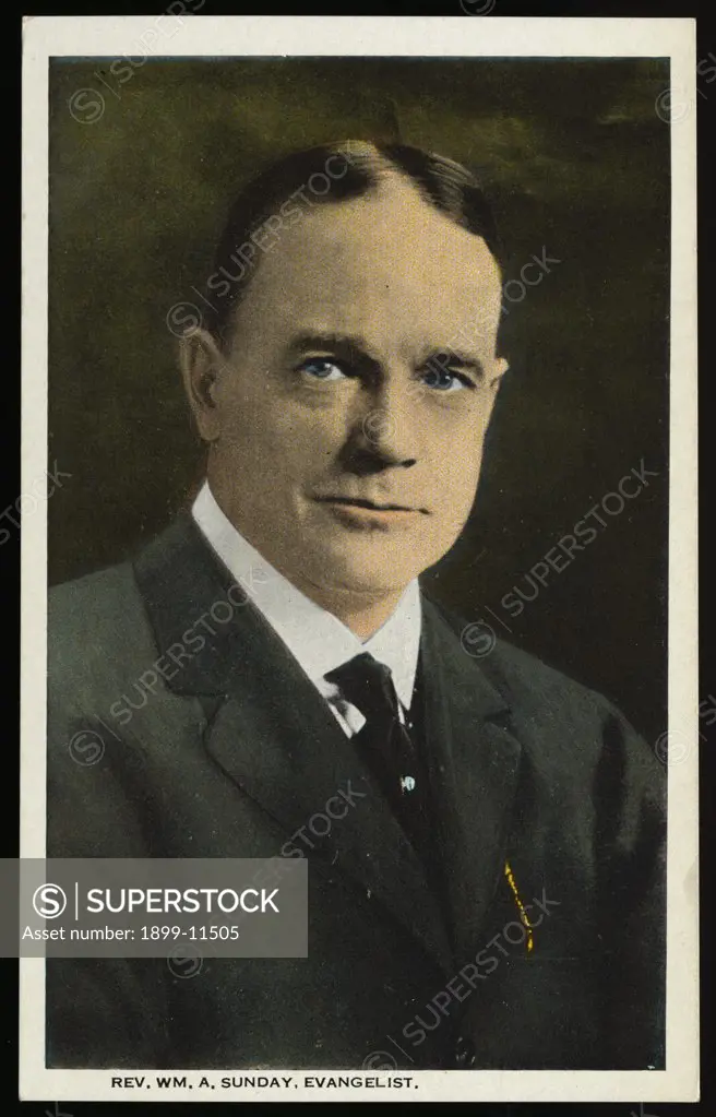 Postcard of Evangelist Reverend William A. Sunday. ca. 1916, REV. WM. A. SUNDAY, EVANGELIST. 