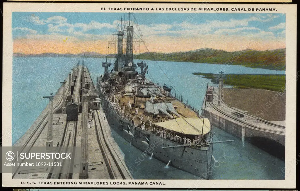 Postcard of USS Texas Entering Panama Canal. ca. 1919, EL TEXAS ENTRANDO A LAS EXCLUSAS DE MIRAFLORES, CANAL DE PANAMA. U.S.S. TEXAS ENTERING MIRAFLORES LOCKS, PANAMA CANAL. 