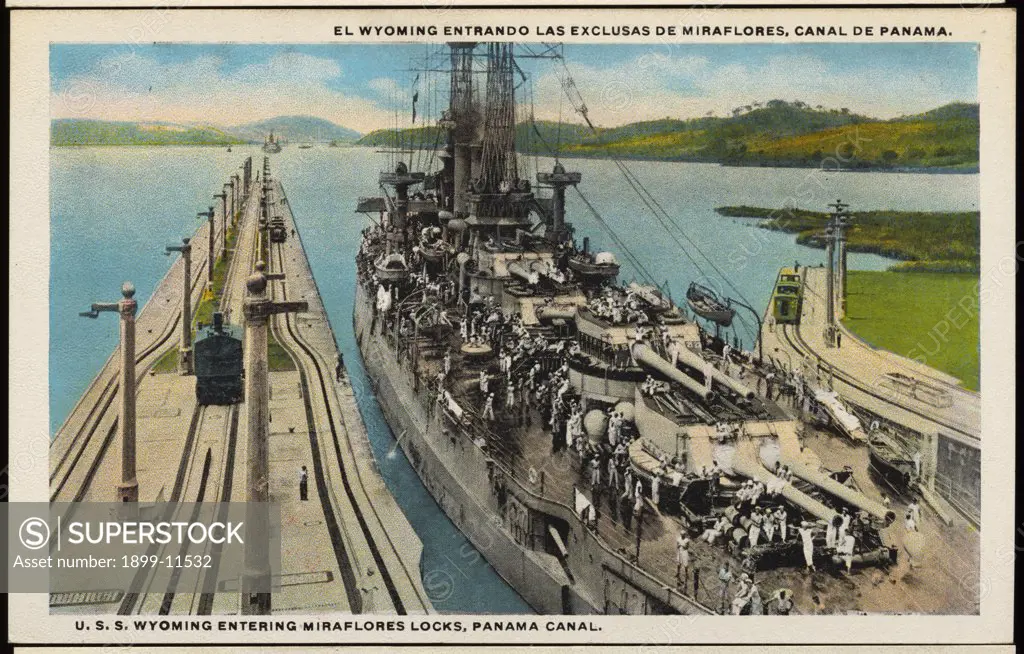Postcard of USS Wyoming in Panama Canal. ca. 1919, EL WYOMING ENTRANDO LAS EXCLUSAS DE MIRAFLORES, CANAL DE PANAMA. U.S.S. WYOMING ENTERING MIRAFLORES LOCKS, PANAMA CANAL. 