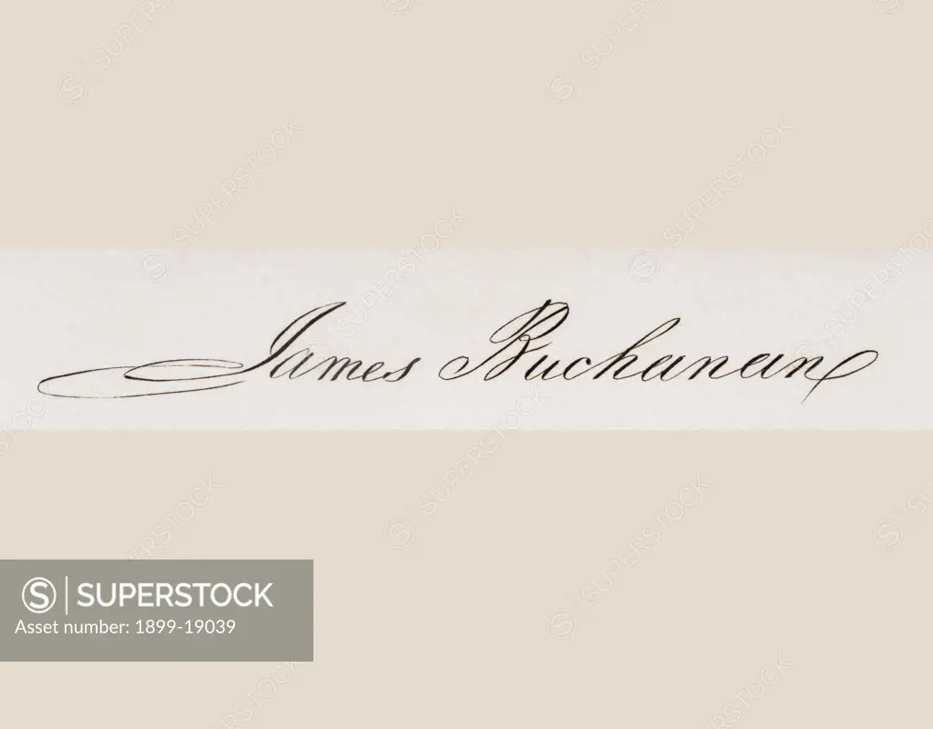 Signature of James Buchanan 1791 to 1868 15th President of the United States 1857 to 1861