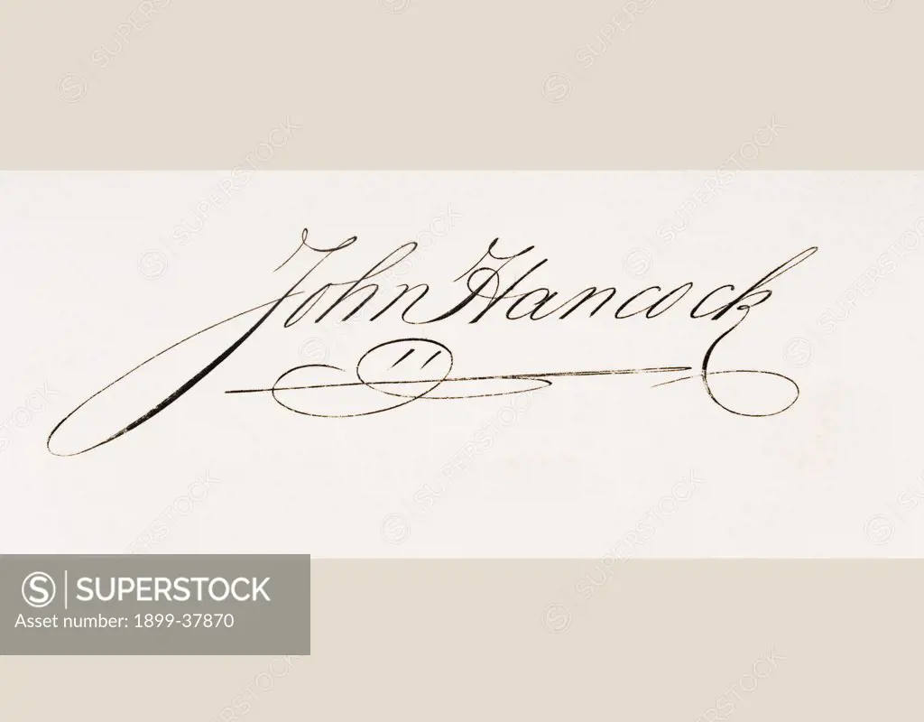 Signature of John Hancock 1737-1793. American revolutionary leader. Signatory of Declaration of Independence.