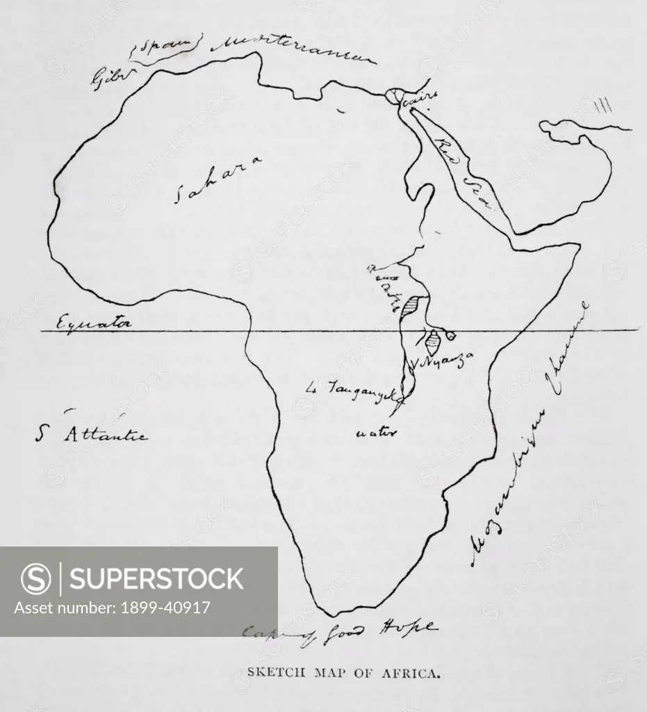Burtons sketch map of Africa. Sir Richard Francis Burton, 1821-1890 British explorer, translator, writer, soldier, orientalist, ethnologist, linguist, poet, hypnotist, fencer and diplomat. From the book The Life of Captain Sir Richard Burton, volume I, by his wife Isabel Burton, published 1893.