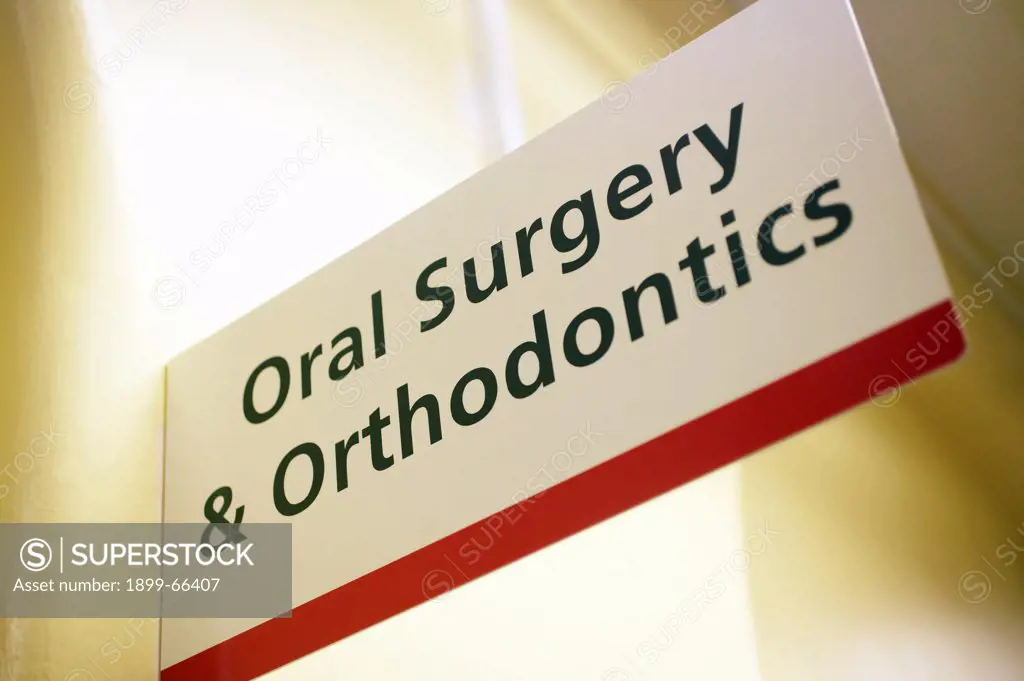 Hospital sign for Oral Surgery and Orthodontics