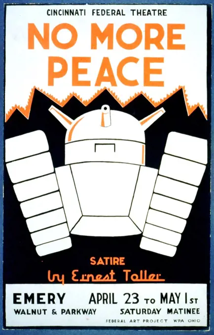 Cincinnati Federal Theatre presents 'No more peace' a satire by Ernest Toller circa 1937.