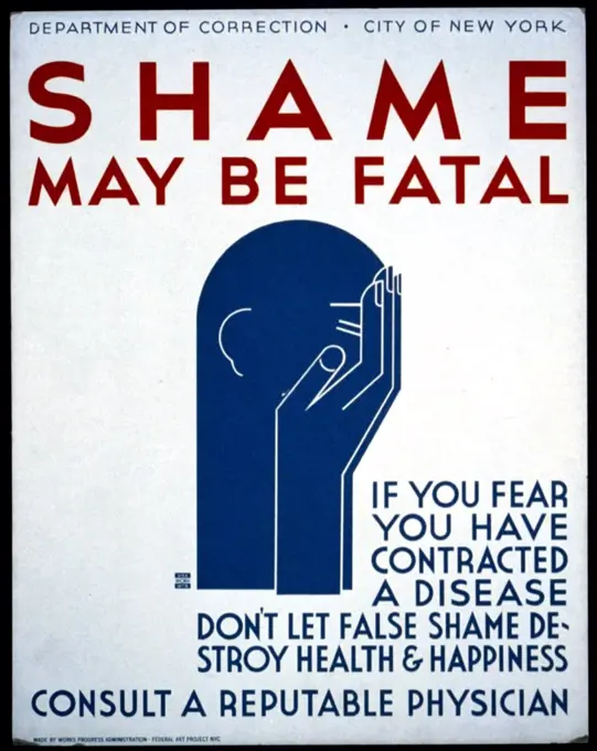 Shame may be fatal If you fear you have contracted a disease don't let false shame destroy health & happiness : Consult a reputable physician circa 1936-1941. 