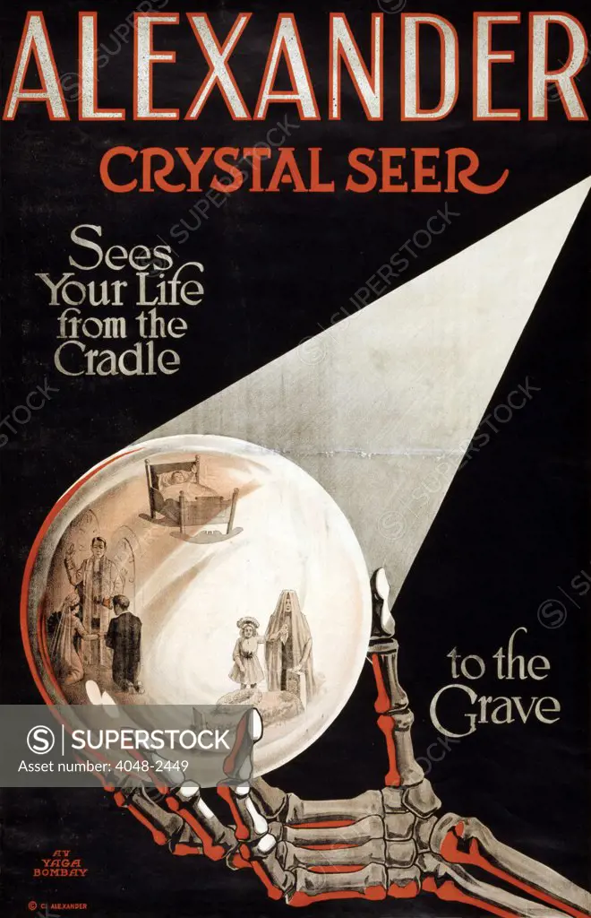 Poster for stage magician and seer Claude Alexander, text reads: 'Alexander, crystal seer sees your life from the cradle to the grave', circa 1910.