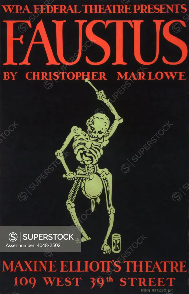 Poster for Faustus, text reads: 'W.P.A. Federal Theatre Presents Faustus, by Christopher Marlowe, Maxine Elliott's Theatre', New York City, circa late 1930s.