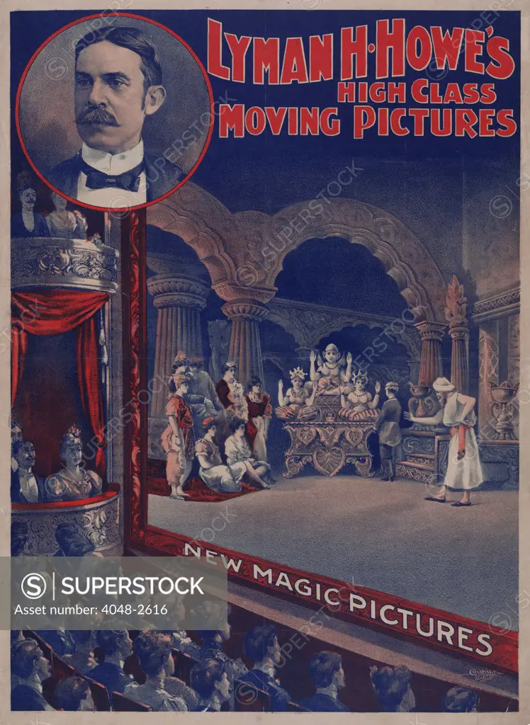 Advertisement for a motion picture show: 'Lyman H. Howe's High Class Moving Pictures, New Magic Pictures', circa 1900.