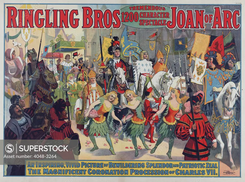 Poster for Ringling Bros. Circus, a spectacle with recreations of Joan of Arc and the Coronation of Charles VII, 1912.