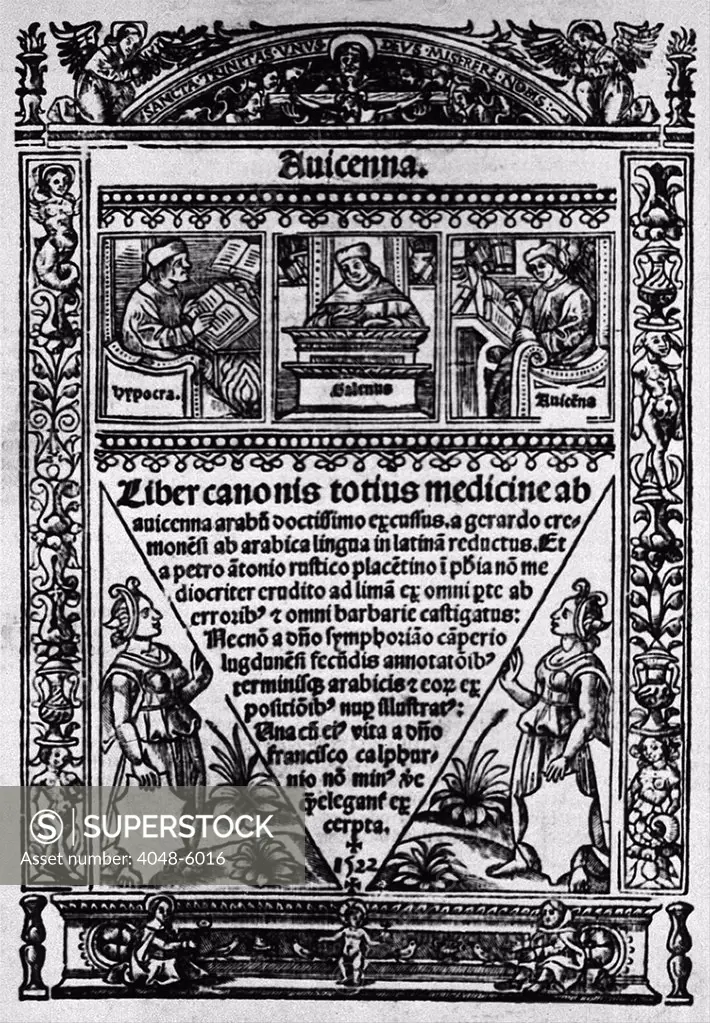 Title page of Avicenna's, LIBER CANONIS TOTIUS MEDICINE (CANON OF MEDICINE), published in Paris in 1522. The systematic encyclopedia was based on Greek and Roman medicine with Avicenna's additions. Hippocrates, Galen and Avicenna art pictured at top.