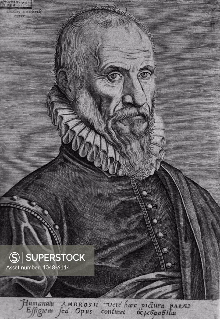 Ambroise Pare, the great 16th century surgeon, developed surgical techniques, invented instruments for battlefield operations. He is considered 'The Father of Modern Surgery.' Ca. 1570.