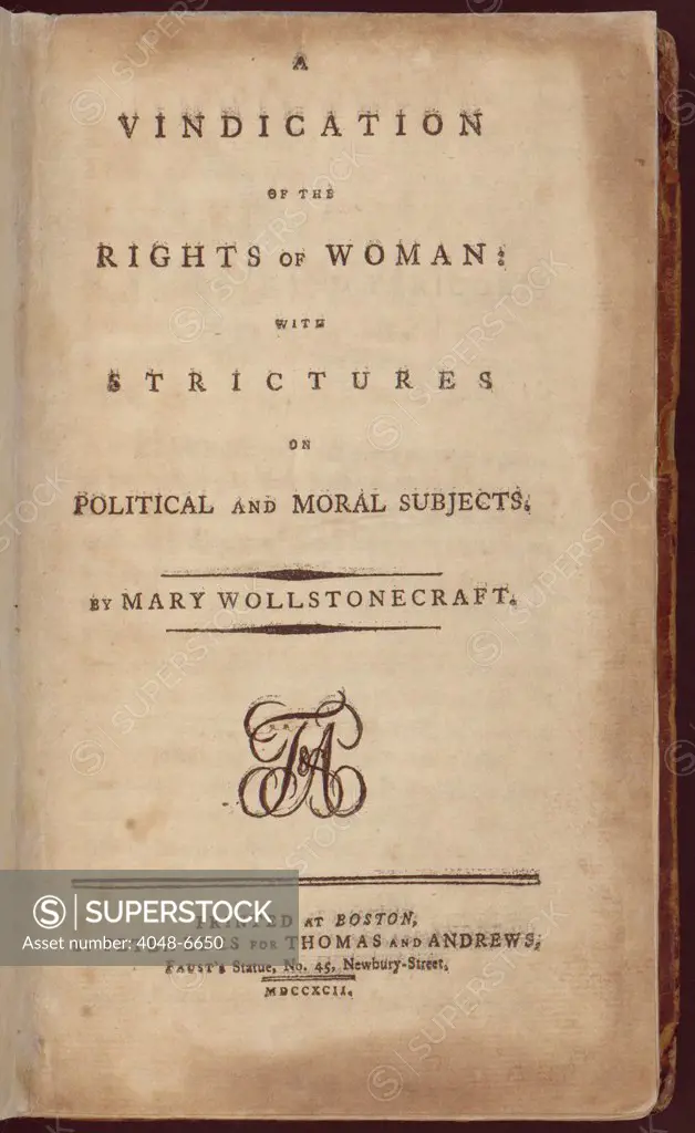 VINDICATION OF THE RIGHTS OF WOMEN; WITH STRICTURES ON POLITICAL AND MORAL SUBJECTS. Title page of one of the earliest works of feminist philosophy by British writer Mary Wollstonecraft. 1792.