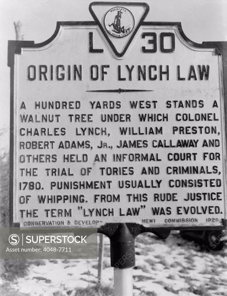 Historical road marker in Virginia reads ' hundred yards west stands a walnut tree under which Colonel Charles Lynch ... and others held an informal court for the trial of Tories and criminals 1780. Punishment usually consisted of whipping. From this ru