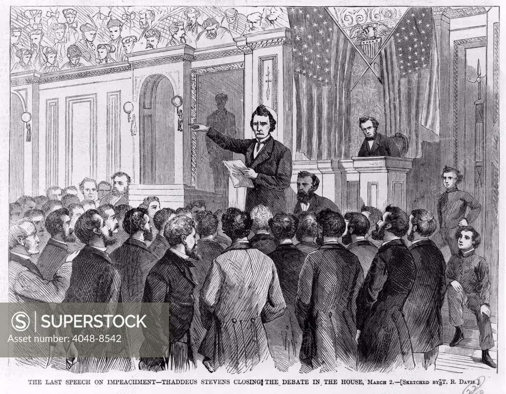 The Last speech on impeachment of President Andrew Johnson. Thaddeus Stevens closing the debate in the House, March 2 1868