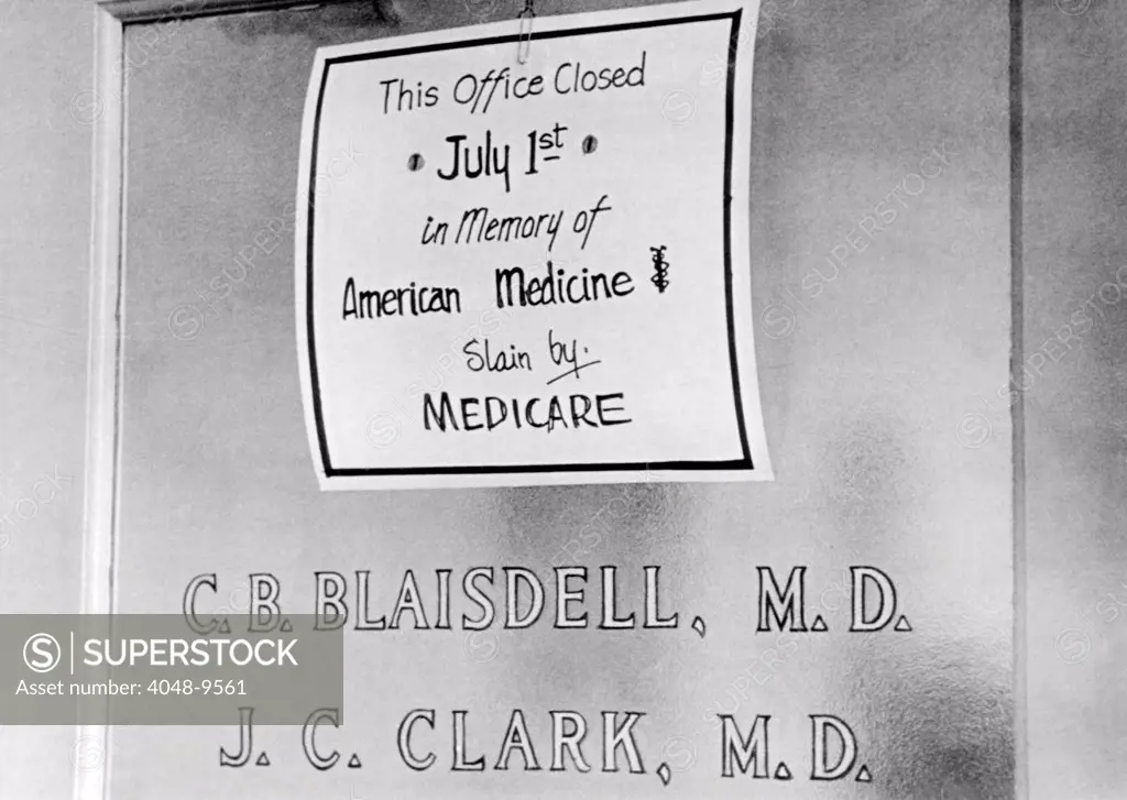 Doctor protesting the new Medicare program. The sign posted reads, 'This office Closed July 1st in memory of American Medicine, slain by Medicare'. Asbury Park, New Jersey. July 2, 1966.