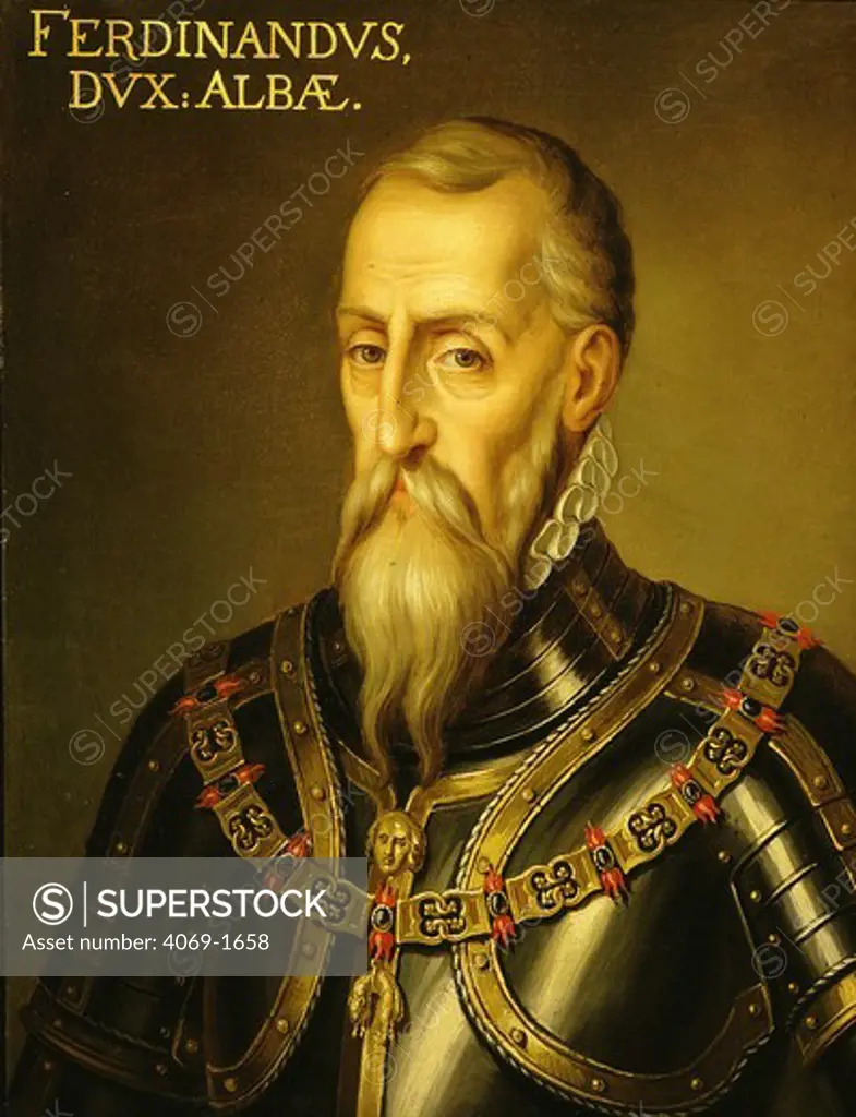 FERDINAND, Duke of Alba, 1508-82, Italian military Governor of Spanish low countries