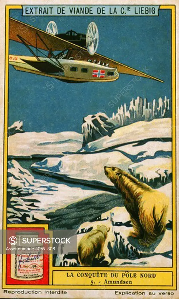 Roald Amundsen, 1872-1928, Norwegian explorer, and Lincoln Ellsworth, flying within 170 miles of North Pole in 1926. Advertisement for Liebig meat extract