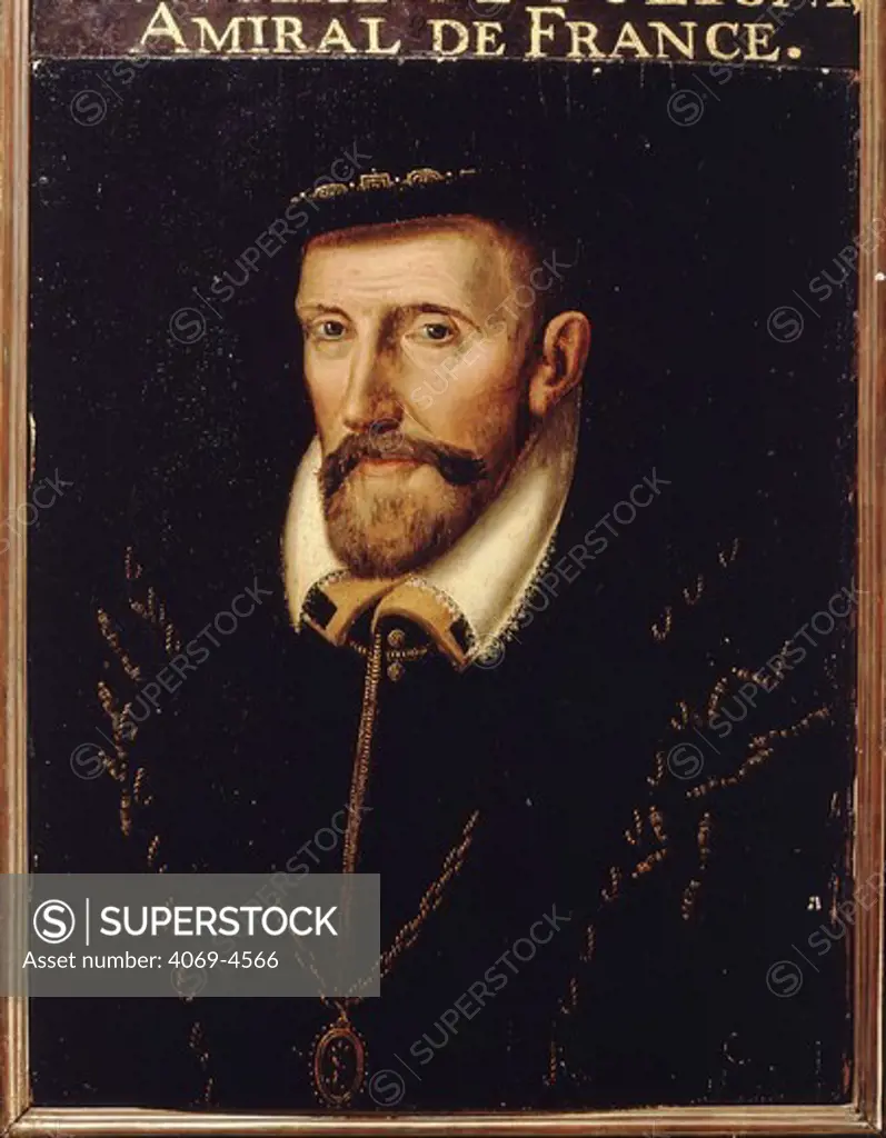 Gaspard II de COLIGNY, 1519-72 French, Admiral of France, leader of Huguenots during first years of Wars of Religion (1562-98)
