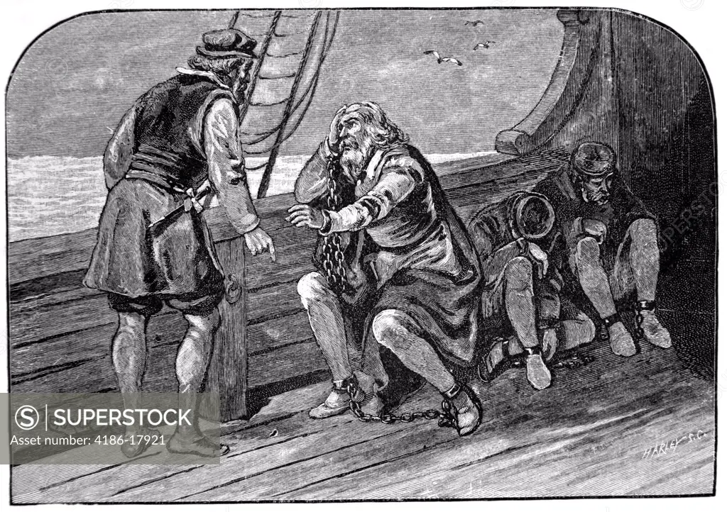 1500s OCTOBER 1500 CHRISTOPHER COLUMBUS SAILING BACK TO SPAIN IN CHAINS AFTER BEING ARRESTED IN SANTO DOMINGO