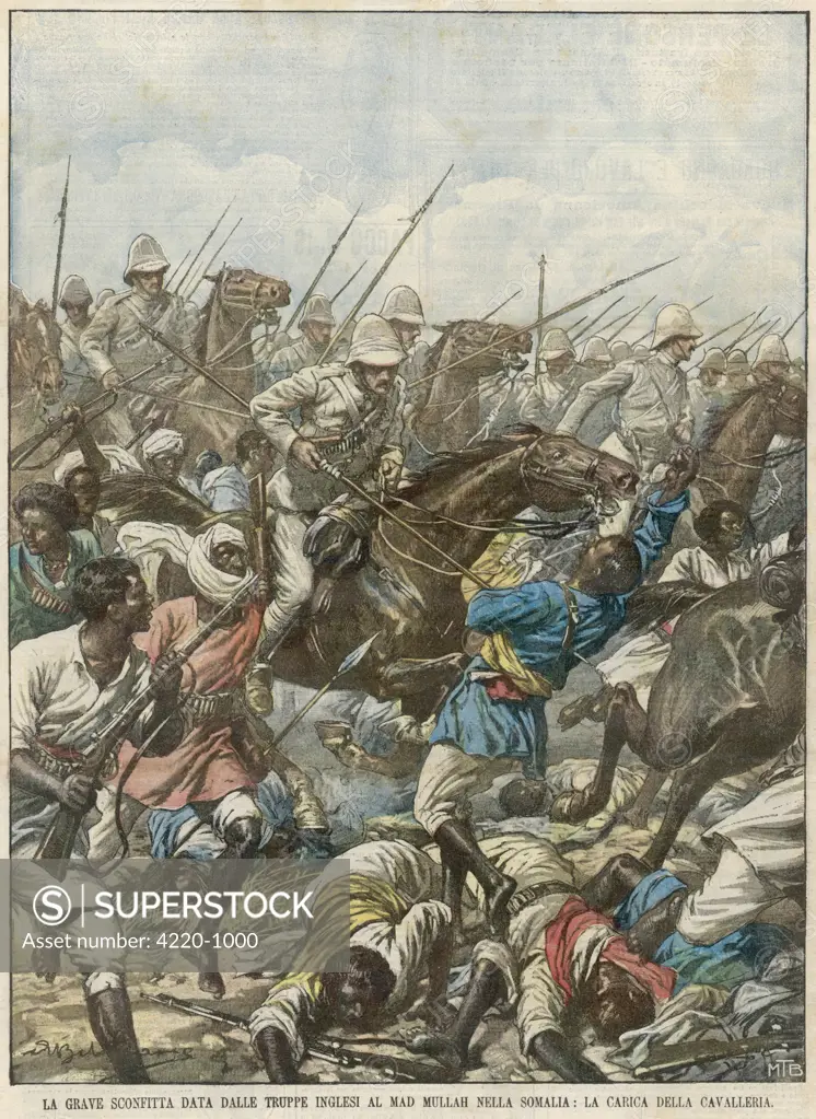 British cavalry rout  supporters of Mohammed bin  Abdullah ('the Mad Mullah')  but he survives and will  continue to defy the British  till his death in 1921