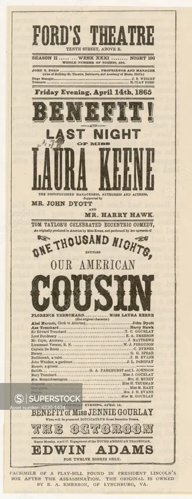 The playbill found in  President Abraham Lincoln's box after his assassination by  John Wilkes Booth at Ford's  Theatre.