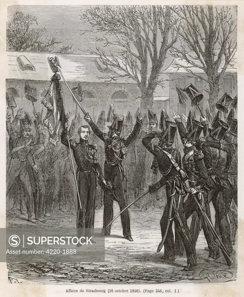 Napoleon attempts a coup  against Louis-Philippe at  Strasbourg, counting on  popular support for the  Napoleonic 'idea', which alas  fails to materialise.