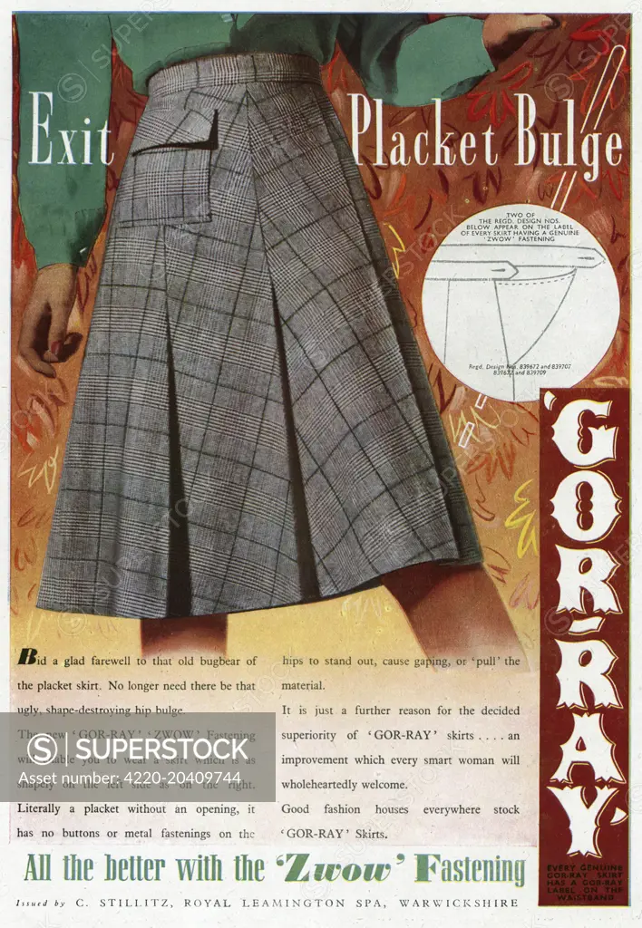'Exit placket bulge'.  Bid a farewell to that old bugbear of plasket skirt.  No longer need there be that ugly, shape-destroying hip bulge.  The new 'Gor-ray' 'Zwow' fastening will enable you to wear a skirt which is as shapely on the left side as on the right.    1943